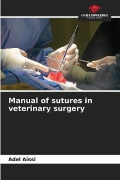 Manual of sutures in veterinary surgery - Aissi, Adel