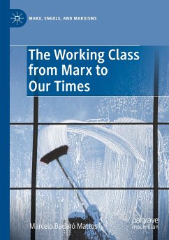The Working Class from Marx to Our Times - Mattos, Marcelo Badaró
