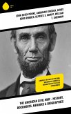 The American Civil War - History, Documents, Memoirs & Biographies (eBook, ePUB)