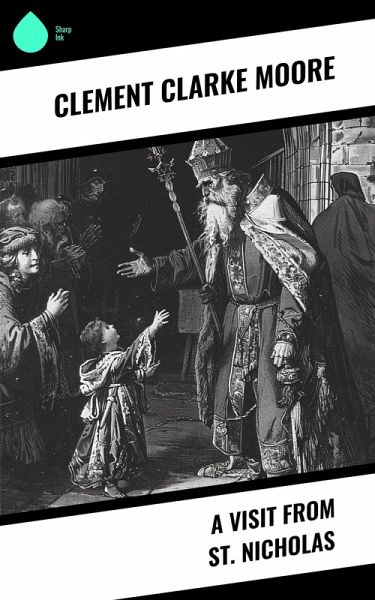 A Visit from St. Nicholas (eBook, ePUB) A Visit from St. Nicholas (eBook, ePUB)