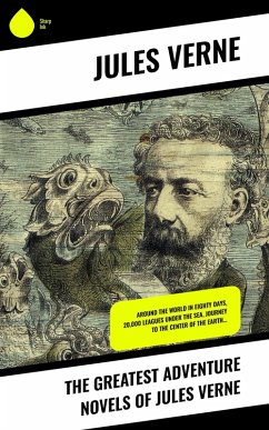 The Greatest Adventure Novels of Jules Verne (eBook, ePUB) - Verne, Jules