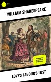 Love's Labour's Lost (eBook, ePUB) Love's Labour's Lost (eBook, ePUB)