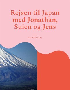 Rejsen til Japan med Jonathan, Suien og Jens (eBook, ePUB)
