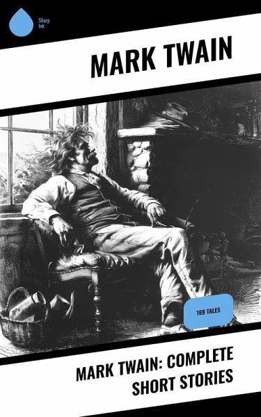 Mark Twain: Complete Short Stories (eBook, ePUB)