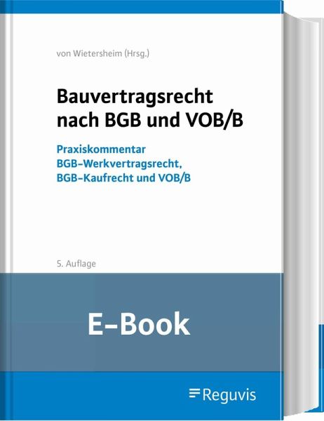 Bauvertragsrecht nach BGB und VOB/B (E-Book) (eBook, PDF) Bauvertragsrecht nach BGB und VOB/B (E-Book) (eBook, PDF)
