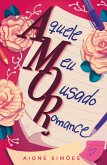 Aquele Meu Ousado Romance (eBook, ePUB)
