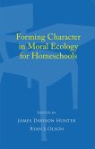 Forming Character in Moral Ecology for Homeschools (eBook, ePUB)