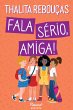 Fala sério, amiga! (eBook, ePUB) - Bild 1