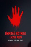 Úniková Místnost Escape Room : Bilingual Czech Short Story (eBook, ePUB)