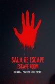 Sala De Escape Escape Room : Bilingual Scary Spanish Short Story (eBook, ePUB)