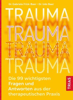 Trauma (eBook, ePUB) - Frick-Baer, Gabriele; Baer, Udo