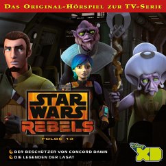 13: Der Beschützer von Concord Dawn / Die Legenden der Lasat (Das Original-Hörspiel zur Star Wars-TV-Serie) (MP3-Download)