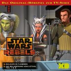 07: Galaxis in Flammen / Die Belagerung von Lothal (Teil 1 & 2) (Das Original-Hörspiel zur Star Wars-TV-Serie) (MP3-Download)