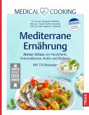 Medical Cooking: Mediterrane Ernährung (eBook, ePUB)