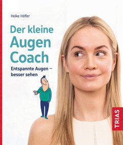 Der kleine Augen-Coach (eBook, ePUB) - Höfler, Heike