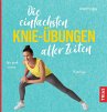 Die einfachsten Knie-Übungen aller... - Bild 1