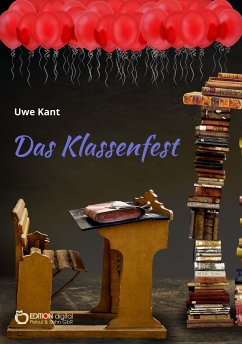 Das Klassenfest (eBook, ePUB) - Kant, Uwe