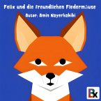 Felix und die freundlichen Fledermäuse (MP3-Download)