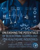 Unleashing the Potentials of Blockchain Technology for Healthcare Industries (eBook, ePUB)
