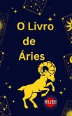 O Livro de Áries (eBook, ePUB) O Livro de Áries (eBook, ePUB)