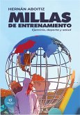 Millas de entrenamiento: Ejercicio, deporte y salud (eBook, ePUB)