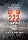 Código 222: El Despertar (eBook, ePUB)