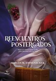 Reencuentros postergados (eBook, ePUB)