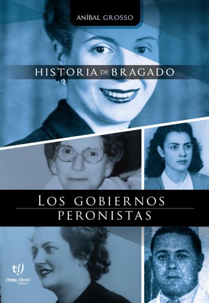 Los gobiernos peronistas (eBook, ePUB)