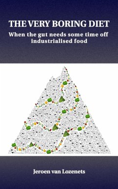 The Very Boring Diet (eBook, ePUB) - Lozenets, Jeroen van
