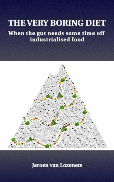 The Very Boring Diet (eBook, ePUB) The Very Boring Diet (eBook, ePUB)