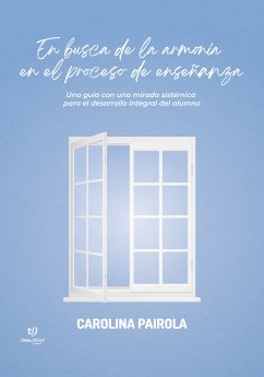 En busca de la armonía en el proceso de enseñanza (eBook, ePUB) - Pairola, Carolina Andrea