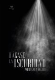 Hagase la oscuridad (eBook, ePUB)