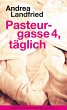 Pasteurgasse 4, täglich (eBook, ePUB) - Bild 1