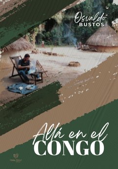 Allá en el Congo (eBook, ePUB) - Bustos, Rubén Osvaldo