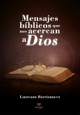 Mensajes bíblicos que nos acercan a Dios (eBook, ePUB)