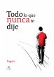 Todo lo que nunca te dije (eBook, ePUB) - Bild 1