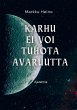Karhu ei voi tuhota avaruutta (eBook,... - Bild 1