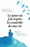 Le jour où j'ai repris le contrôle de ma vie (eBook, ePUB) Le jour où j'ai repris le contrôle de ma vie (eBook, ePUB)