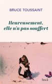 Heureusement elle n'a pas souffert (eBook, ePUB)