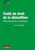 Traité de droit de la démolition (eBook, ePUB) Traité de droit de la démolition (eBook, ePUB)