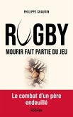 Rugby : mourir fait partie du jeu (eBook, ePUB) Rugby : mourir fait partie du jeu (eBook, ePUB)