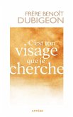 C'est ton visage que je cherche (eBook, ePUB) C'est ton visage que je cherche (eBook, ePUB)