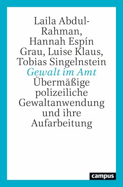 Gewalt im Amt (eBook, PDF) - Abdul-Rahman, Laila; Espin Grau, Hannah; Klaus, Luise; Singelnstein, Tobias