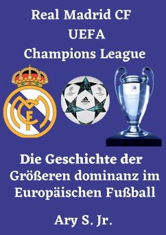 Real Madrid CF UEFA Champions League (eBook, ePUB) - S., Ary