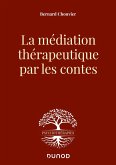 La médiation thérapeutique par les contes (eBook, ePUB)