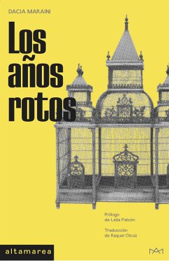 Los años rotos (eBook, ePUB) - Maraini, Dacia; Olcoz, Raquel