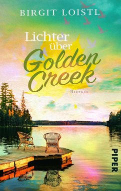 Lichter über Golden Creek / Maple Leaf Bd.2 (eBook, ePUB) - Loistl, Birgit