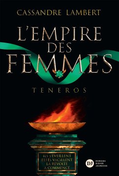 L'Empire des Femmes, tome 2 - Teneros (eBook, ePUB) - Lambert, Cassandre