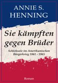 Sie kämpften gegen Brüder (eBook, ePUB)