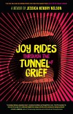 Joy Rides through the Tunnel of Grief (eBook, ePUB)